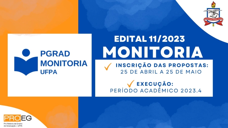 Edital PROEG nº 11/2023 – Monitoria  Edição  2023 – Segundo  Semestre