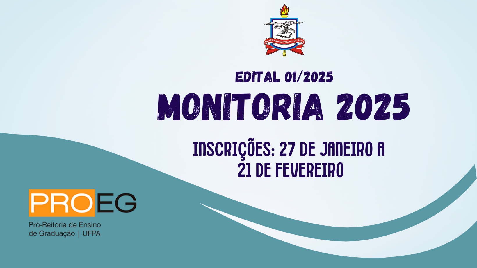 Edital nº 01/2025 – PROEG, de 24 de janeiro de 2025 – Monitoria 2025 