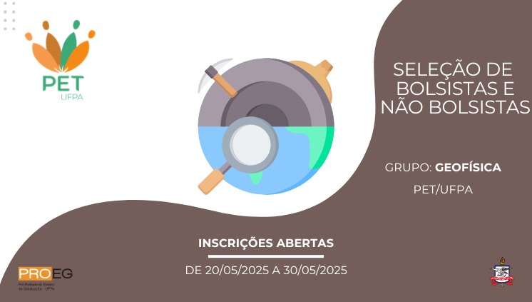 PET GEOFÍSICA - Processo Seletivo para bolsistas e não bolsistas