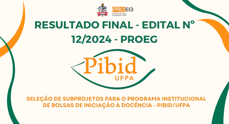 RESULTADO FINAL - EDITAL Nº 12/2024 - PROEG 