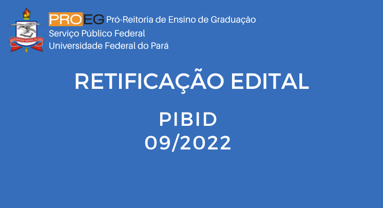 Retificação Edital PIBID/UFPA 2022