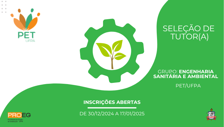 Seleção de Tutor(a) para o Grupo PET Engenharia Sanitária e Ambiental