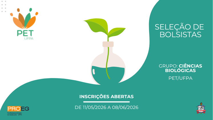 PET/UFPA CIÊNCIAS BIOLÓGICAS - EDITAL Nº 13/2026