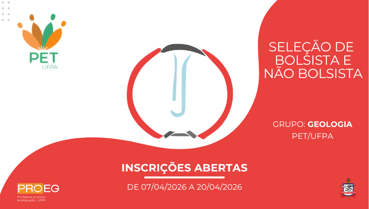 EDITAL PROEG Nº 9/2026 - PET/UFPA GEOLOGIA 