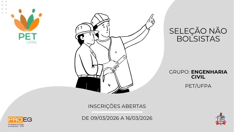 EDITAL PROEG Nº 04/2026 - PET Engenharia Civil