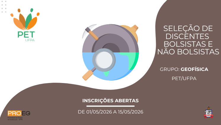 Seleção de Discente - PET/UFPA Geofísica